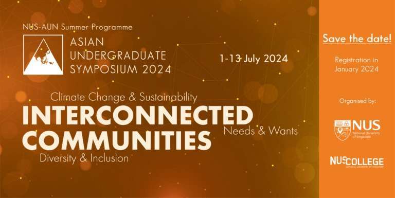 INTERNATIONALIZATION #6 Take a Look at &ldquo;ASIAN UNDERGRADUATE SYMPOSIUM at National University Singapore 2024&rdquo;
